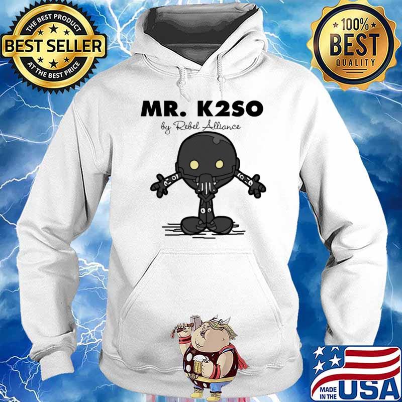 Mr k2so by rebel alliance s Hoodie
