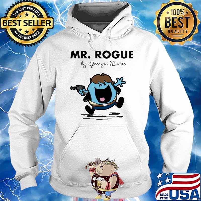 Mr rogue by georgie lucas s Hoodie