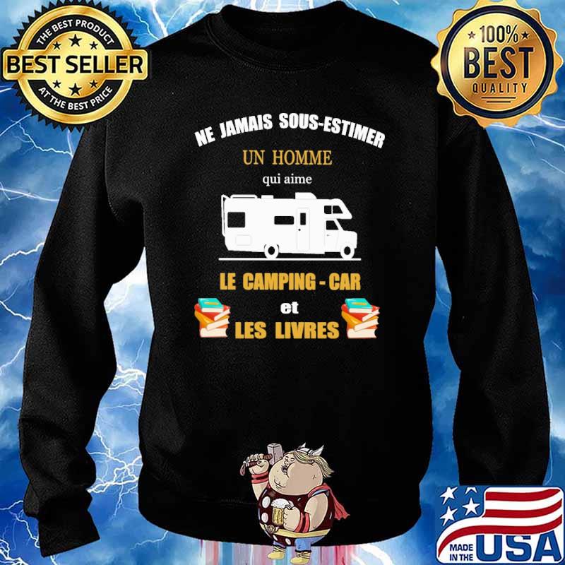 Ne jamais sous estimer un homme qui aime le camping car et les livres camping s Sweater