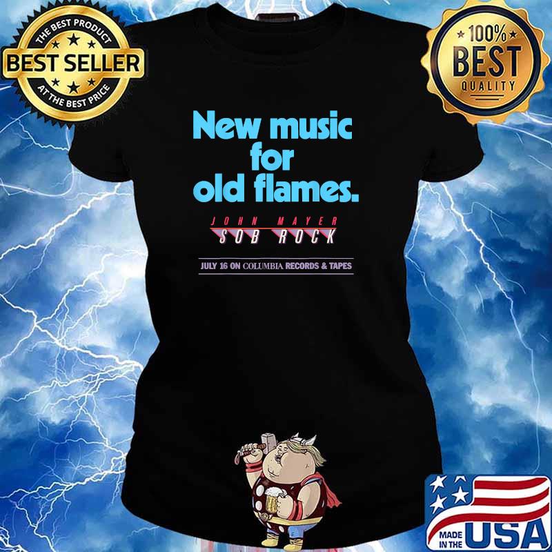 New music for old flames john mayer sob rock july 16 on columbia records and tapes T-Shirt Ladies tee