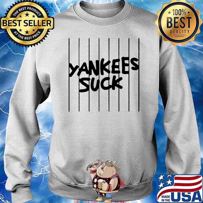 Official Yankees Suck Shirt, hoodie, sweater, long sleeve and tank top