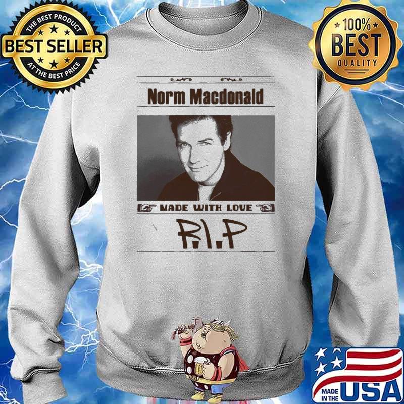 Norm Macdonald Made With Love RIP Shirt Sweater