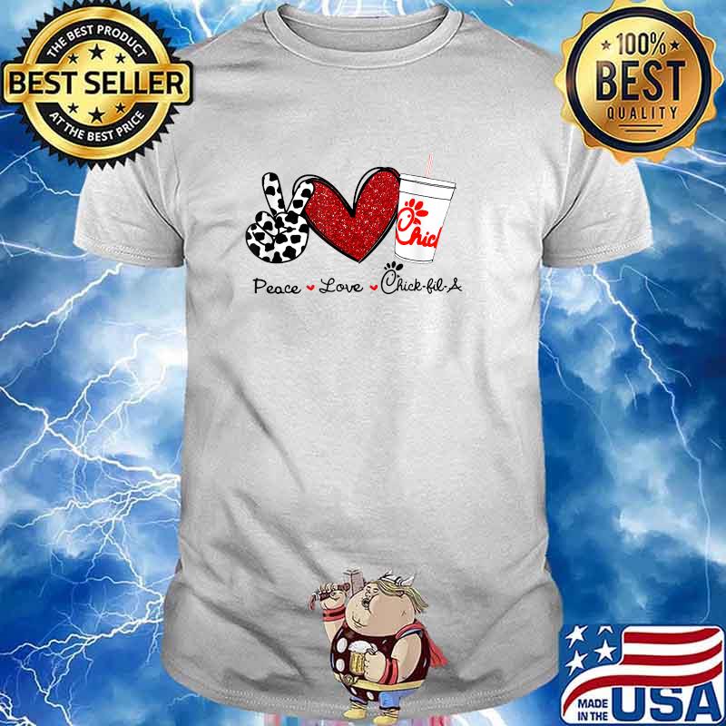 Peace Love Chick-fil-a T-Shirt