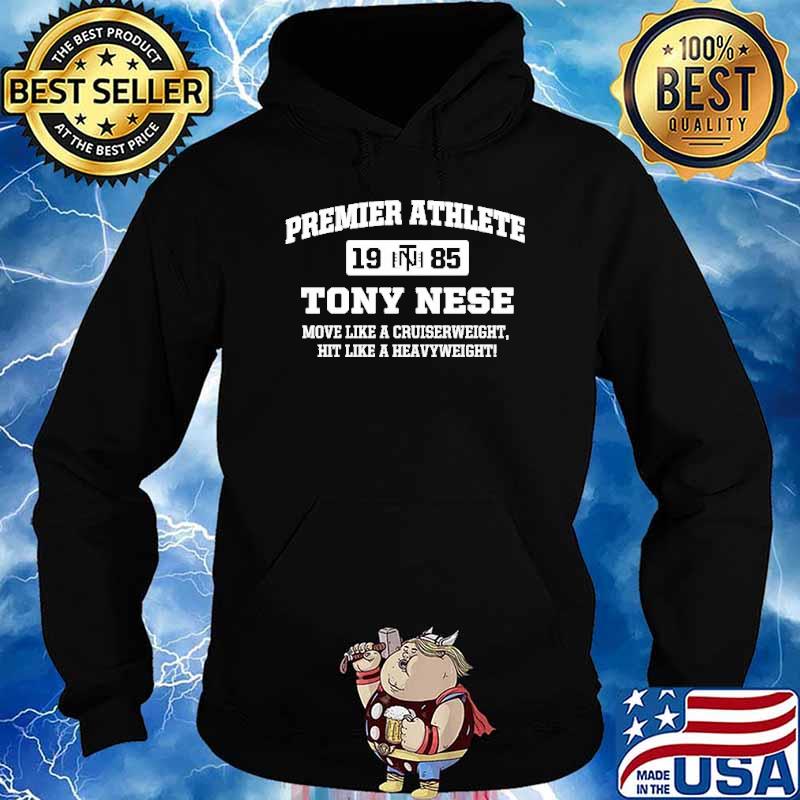 Premier athlete 1985 Tony Nese move like a cruiserweight s Hoodie