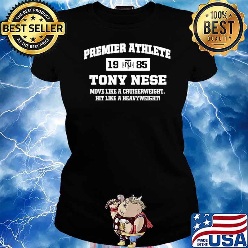 Premier athlete 1985 Tony Nese move like a cruiserweight s Ladies tee