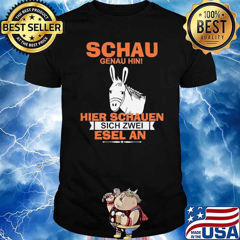 SCHAU GENAU HIN HIER SCHAUEN SICH 2 ESEL AN SHIRT