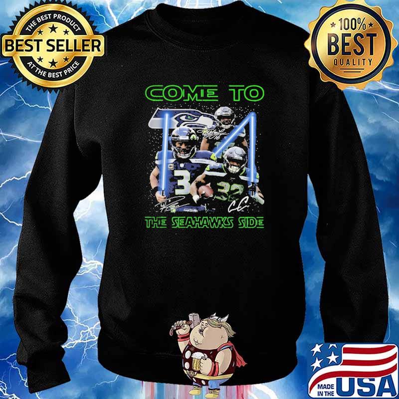 Seattle Seahawks come to the Seahawks side Star Wars signature shirt,  hoodie, sweater, long sleeve and tank top