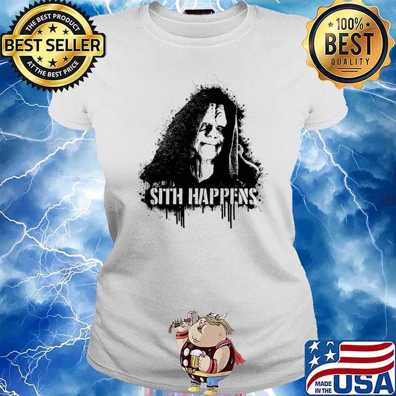 Sith Happens Shirt Ladies tee