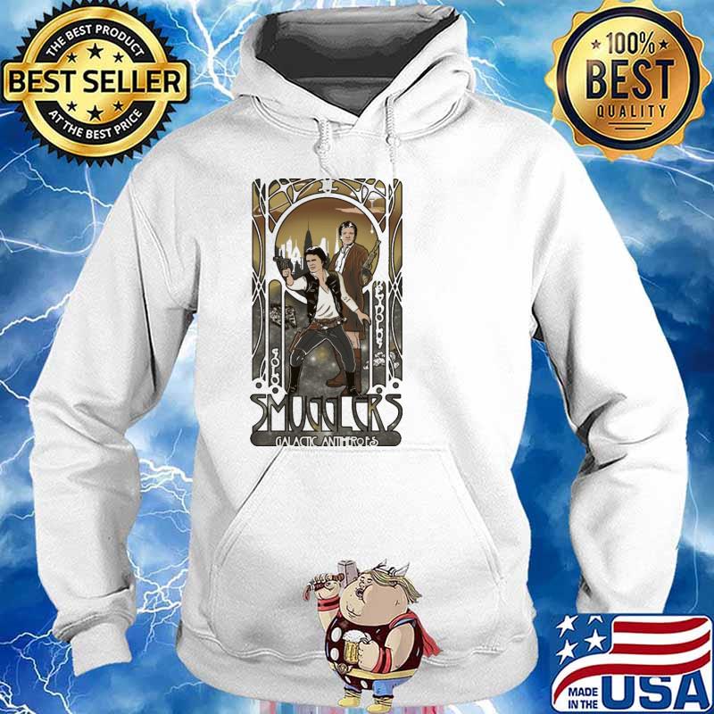 Smugglers Galactic Antheroes Shirt Hoodie
