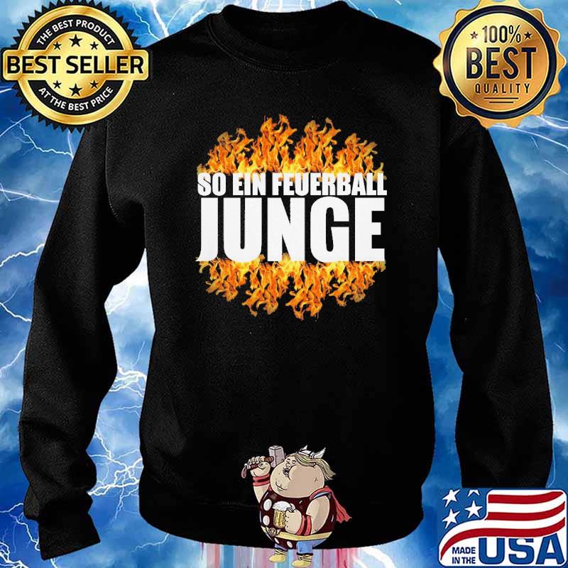 SO EIN FEUERBALL JUNGE SHIRT Sweater
