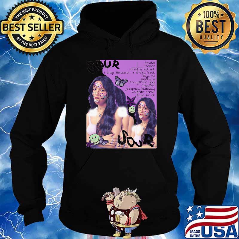 Sour brutal traitor drivers license 1 step forward 3 steps back deja good enough for you happier favorite crime hope ur ok T-Shirt Hoodie