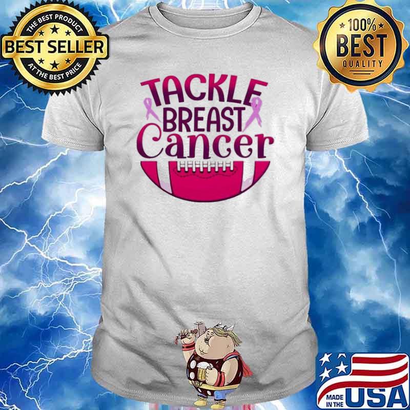 Tackle breast cancer pink ribbon shirt