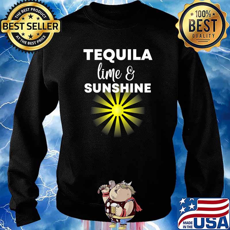 Tequila lime and sunshine T-Shirt Sweater