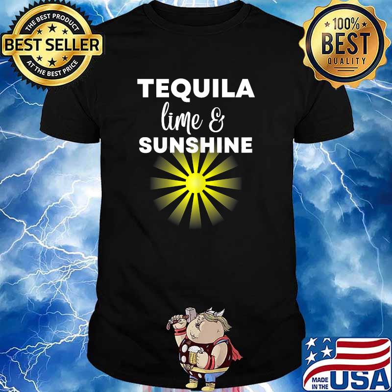 Tequila lime and sunshine T-Shirt