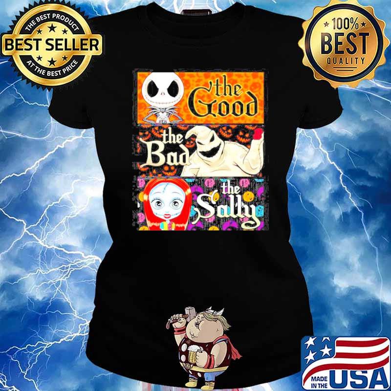 The Good the Bad the Sally The Nightmare Before Christmas s Ladies tee
