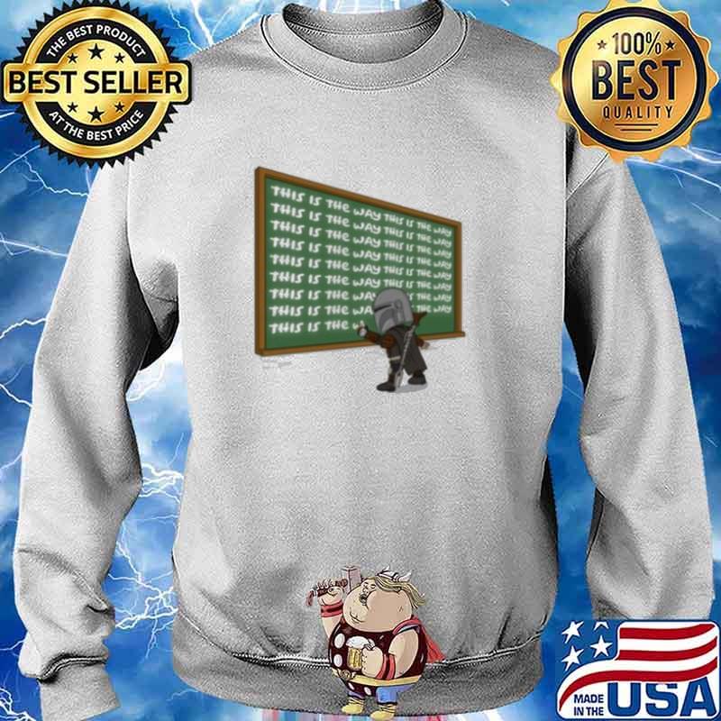 This Is The Way Star War Shirt Sweater