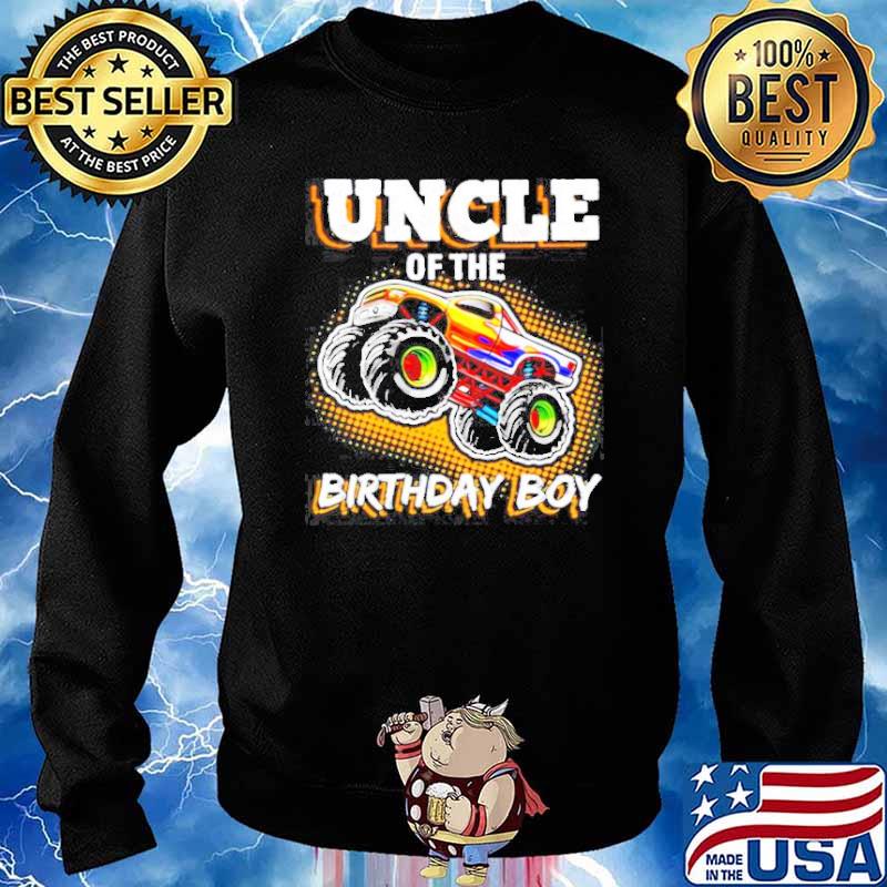 Uncle of the birthday boy monster truck birthday s Sweater