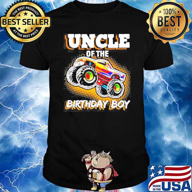Uncle of the birthday boy monster truck birthday shirt