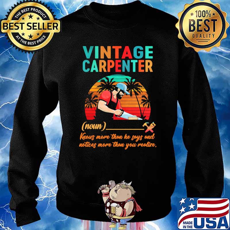 Vintage Carpenter definiton knows more than he says and notices more than you realize s Sweater