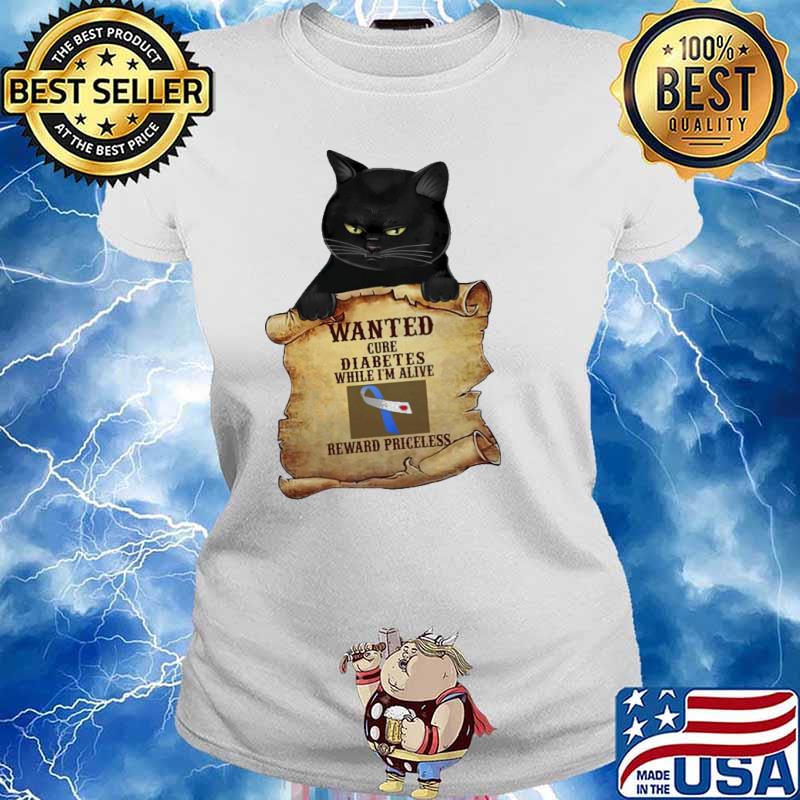 Wanted Cure Diabetes While I'm Alive Diabetes Awareness Black Cat Shirt Ladies tee