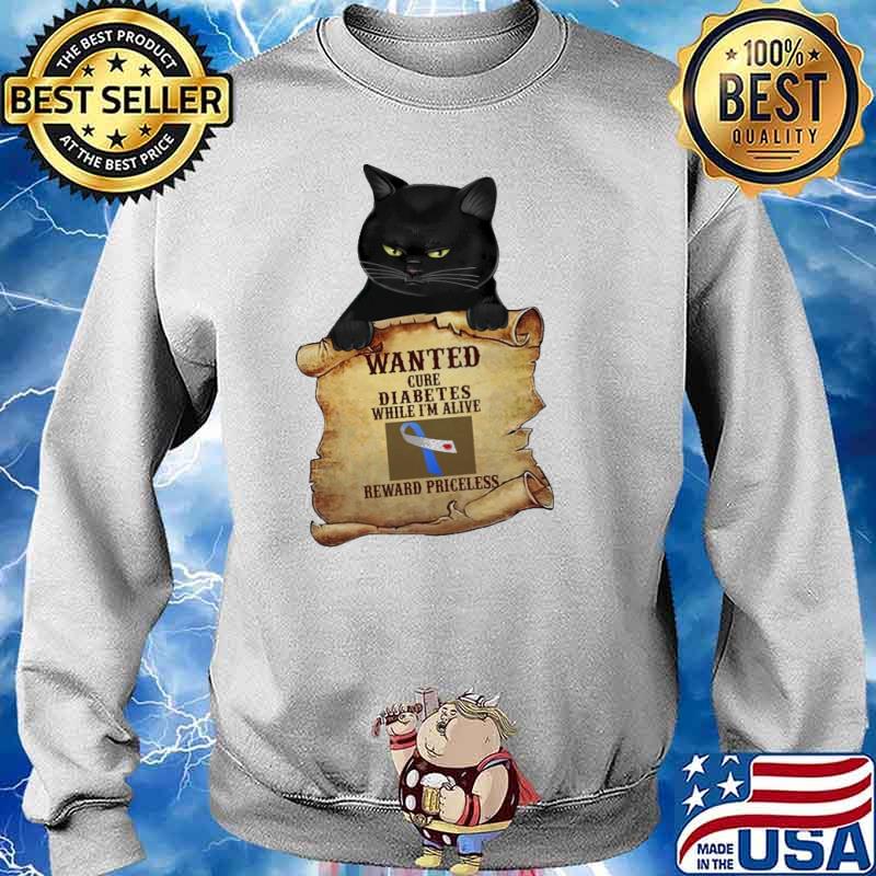 Wanted Cure Diabetes While I'm Alive Diabetes Awareness Black Cat Shirt Sweater