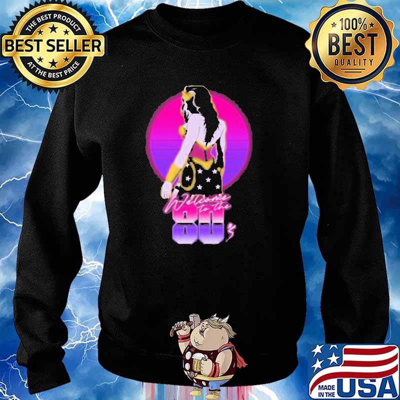 Welcome To The 80's Shirt Sweater