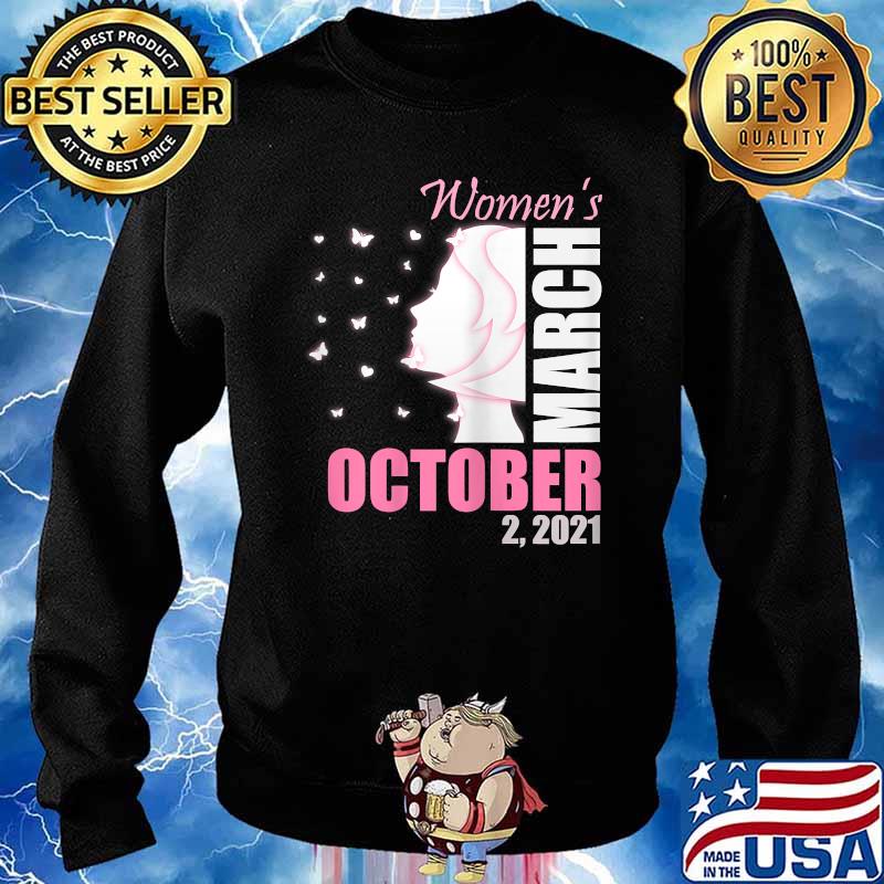 Women's March October 2, 2021, reproductive rights T-Shirt Sweater