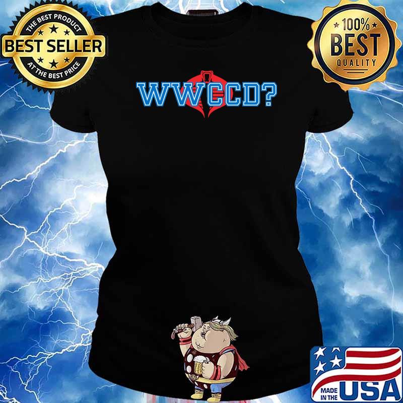 WWCCD What would corba commander do s Ladies tee