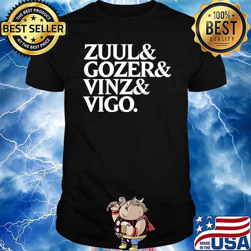 Zuul Gozer Vinz Vigo shirt
