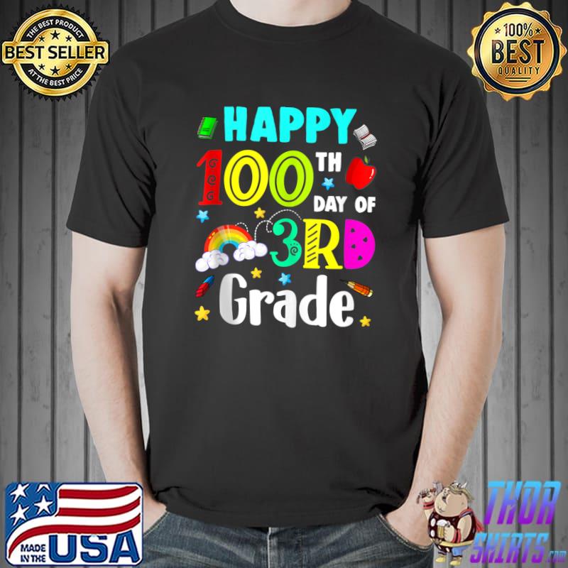 100th Day Of School Funny 100 Days Of 3rd Grade Third Grade T-s Unisex