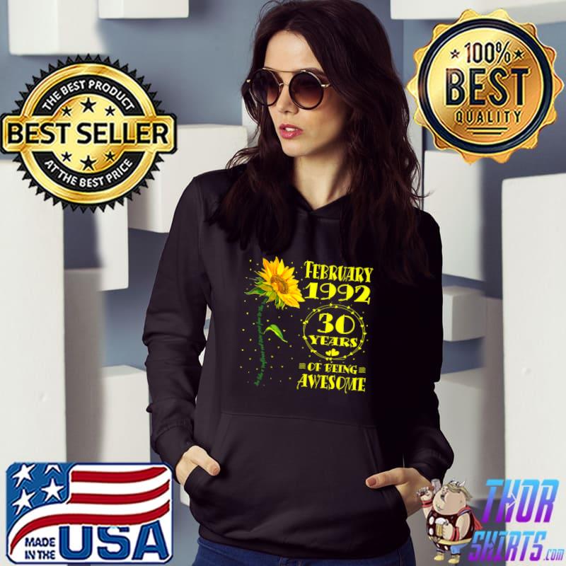 30th Birthday 30 Year Old Woman Born February 1992 Sunflower Premium T-Shirt Hoodie