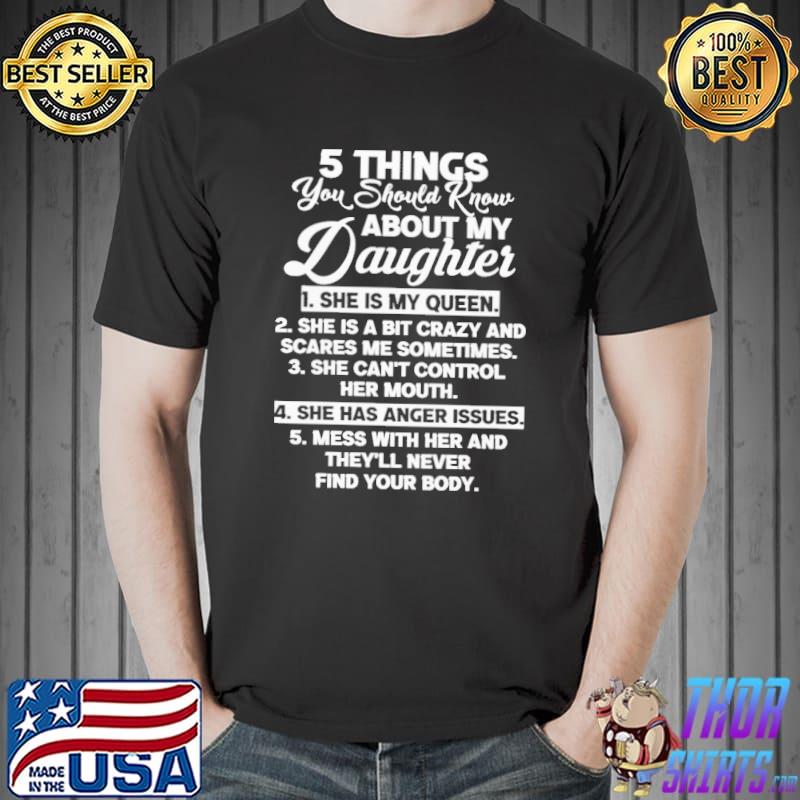 5 Things You Should Know About My Daughter Shirt