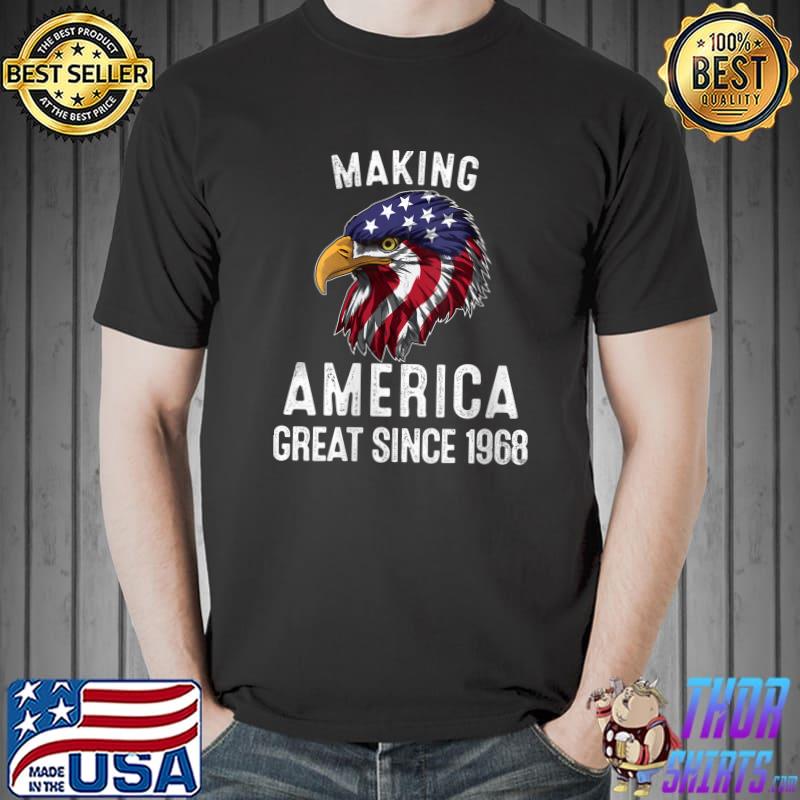 54th Birthday,Making America Great Since 1968 T-Shirt Unisex