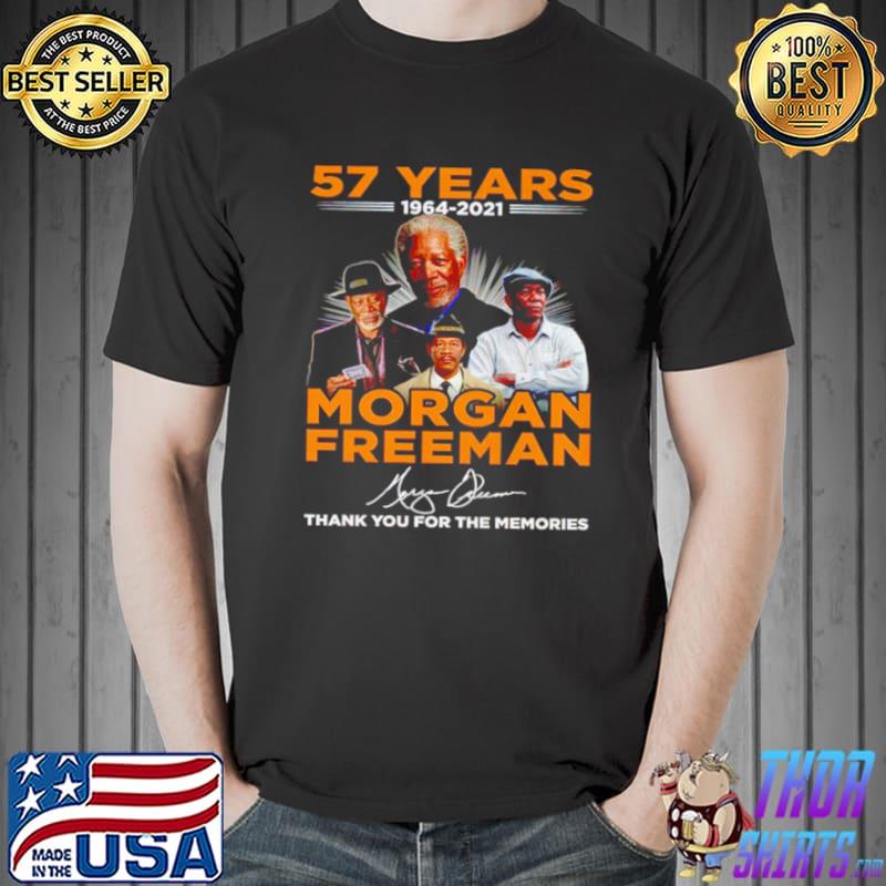 57 years 1964 2021 Morgan Freeman thank you for the memories signature s Unisex