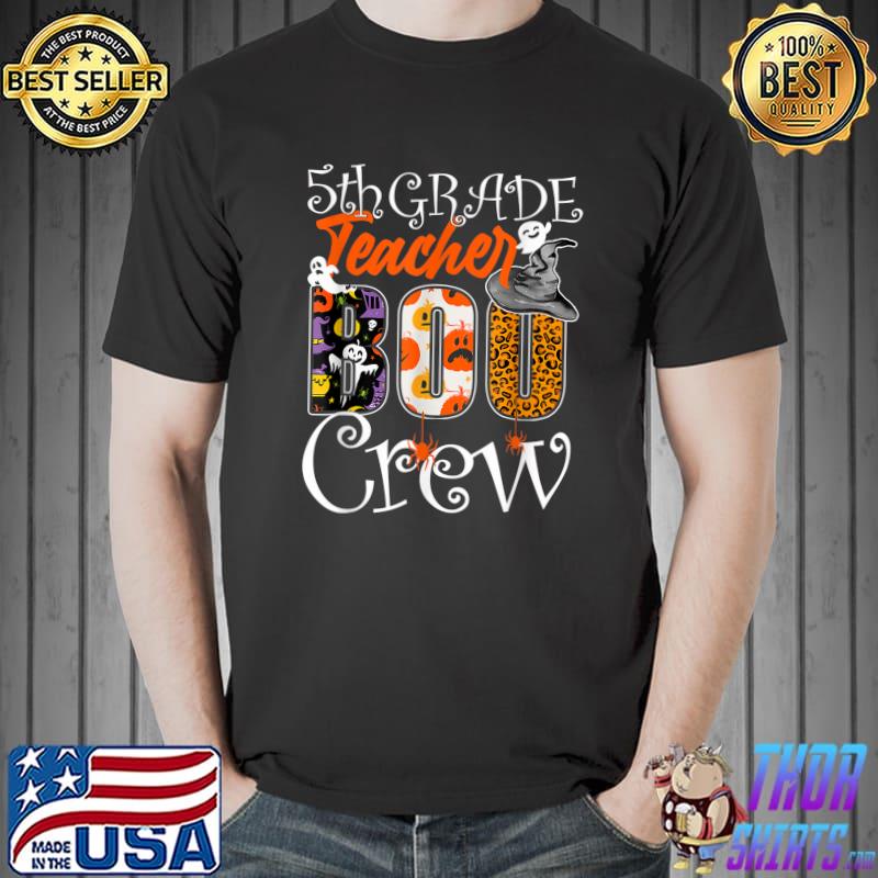 5th Grade Teacher Boo Crew Halloween 5th Fifth Grade Teacher T-Shirt Unisex