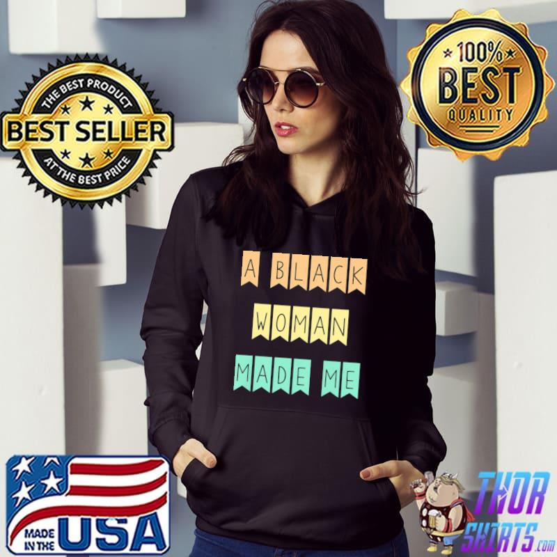 African American Mom A Black Woman Made Me Strong Woman Premium T-Shirt