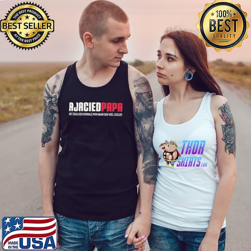Ajaccied papa net zoals een normale papa maar dan veel cooler s Tank Top