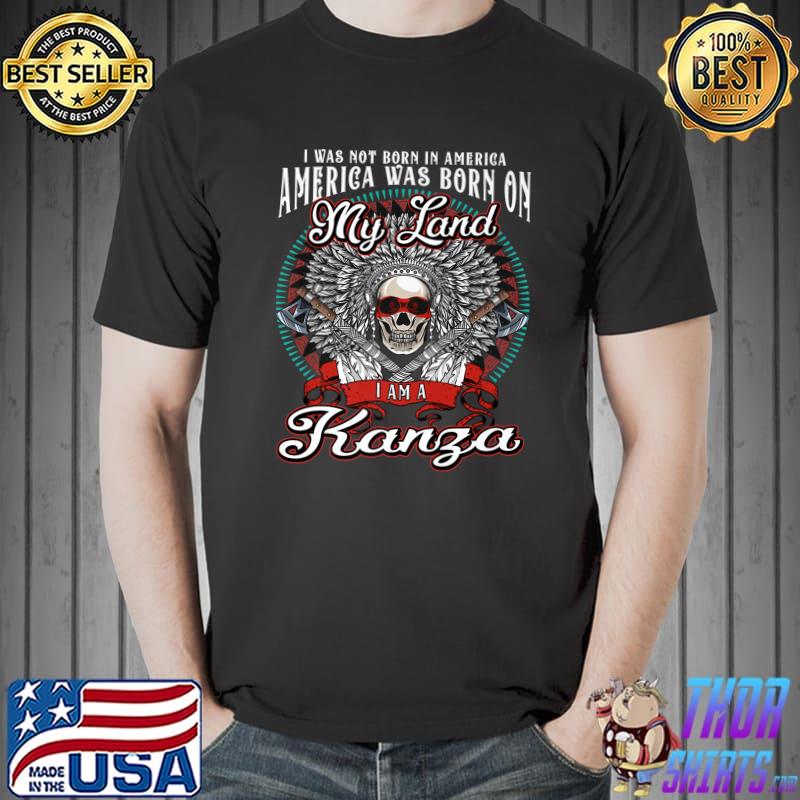 America was born on my land Kanza Tribe Native American Kanza Heritage Related Premium T-Shirt