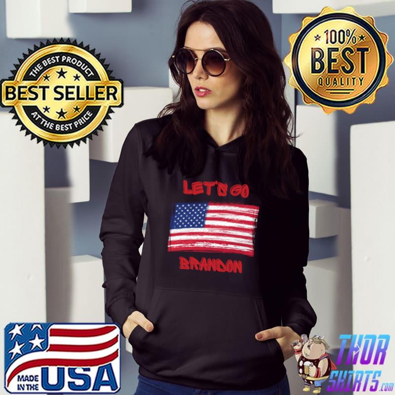 American Flag Let's Go Brandon T-s Hoodie