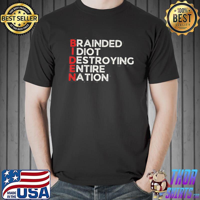 Anti President Joe Biden Idiot Democratic Shirt Unisex