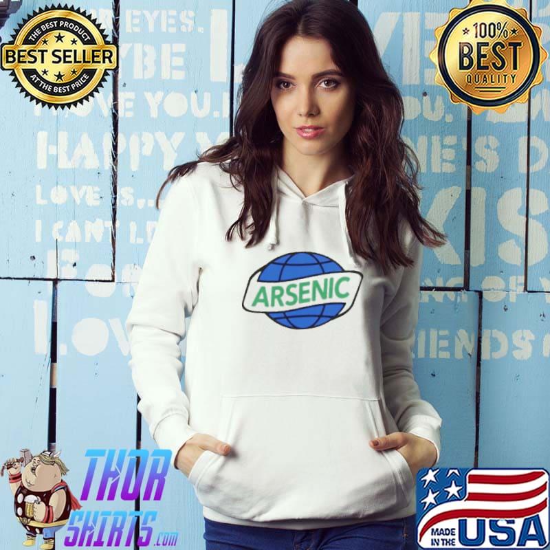 Arsenic anywhere s Hoodie