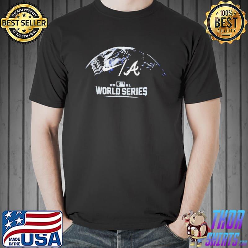 Atlanta Braves Nike 2021 World Series Shirt,Sweater, Hoodie, And