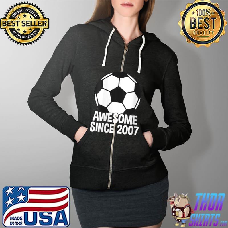 Awesome Since 2007 14th Birthday 14 Year Old Soccer Player T-Shirt Full Zip Hooded