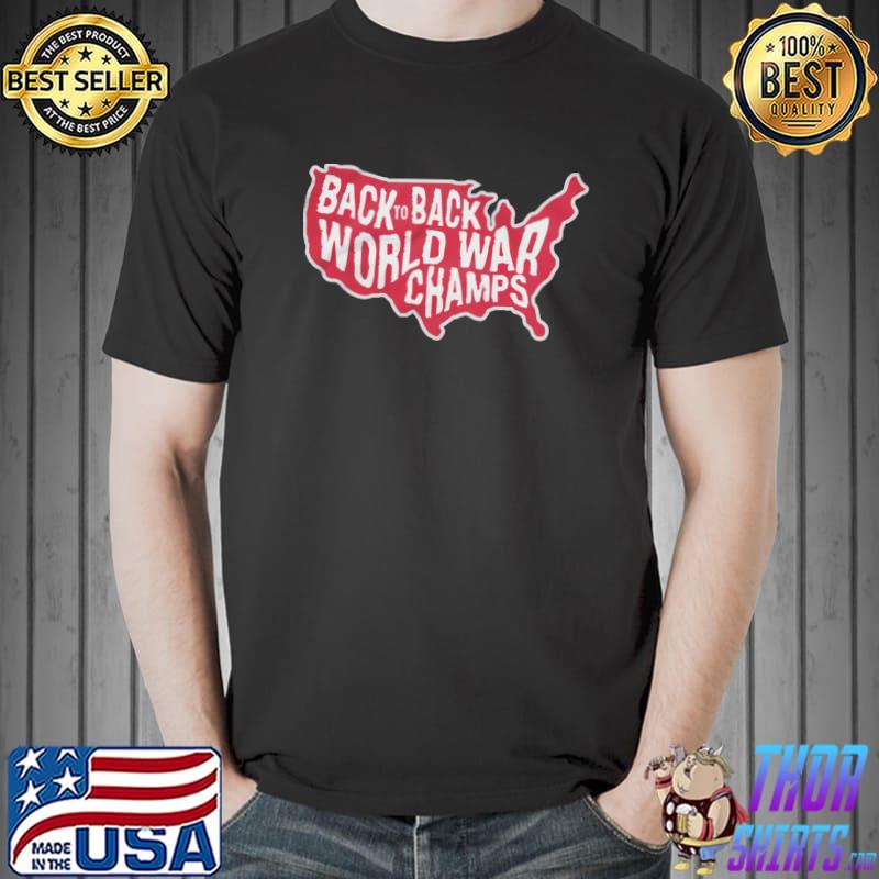 Back To Back World War Champs Map Shirt