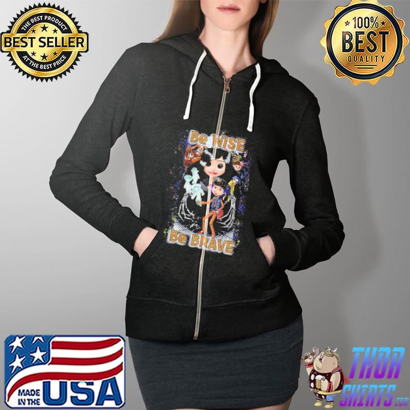 BE WISE Be BRave Coraline s Full Zip Hooded