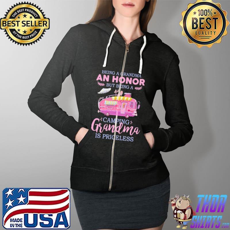 Being a grandma an honor but being a camping grandma is priceless camping s Full Zip Hooded