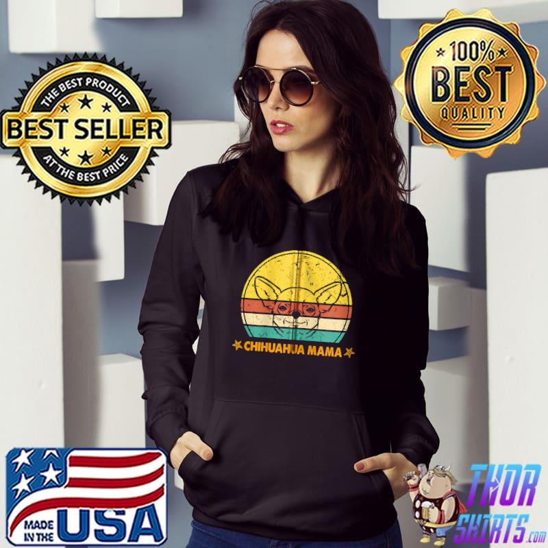 Best Chihuahua Mom Ever Dog Chihuahua Tee Chihuahua Mom t-s Hoodie
