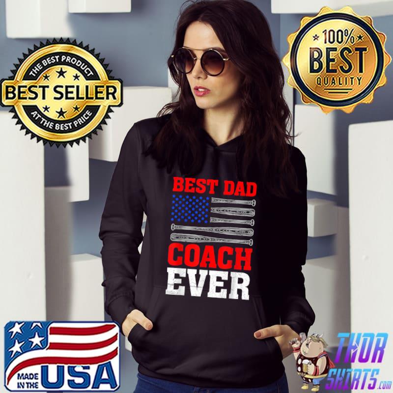 Best Dad Coach Ever Baseball USA Pitcher Catcher Baseball T-Shirt Hoodie