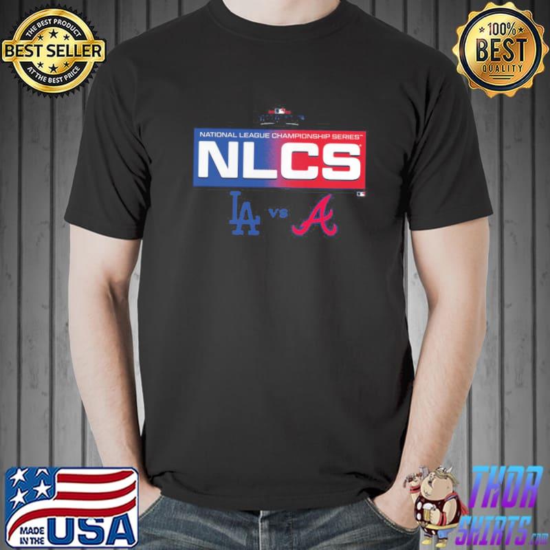 Best los Angeles Dodgers Vs Atlanta Braves 2021 Postseason NLCS Shirt