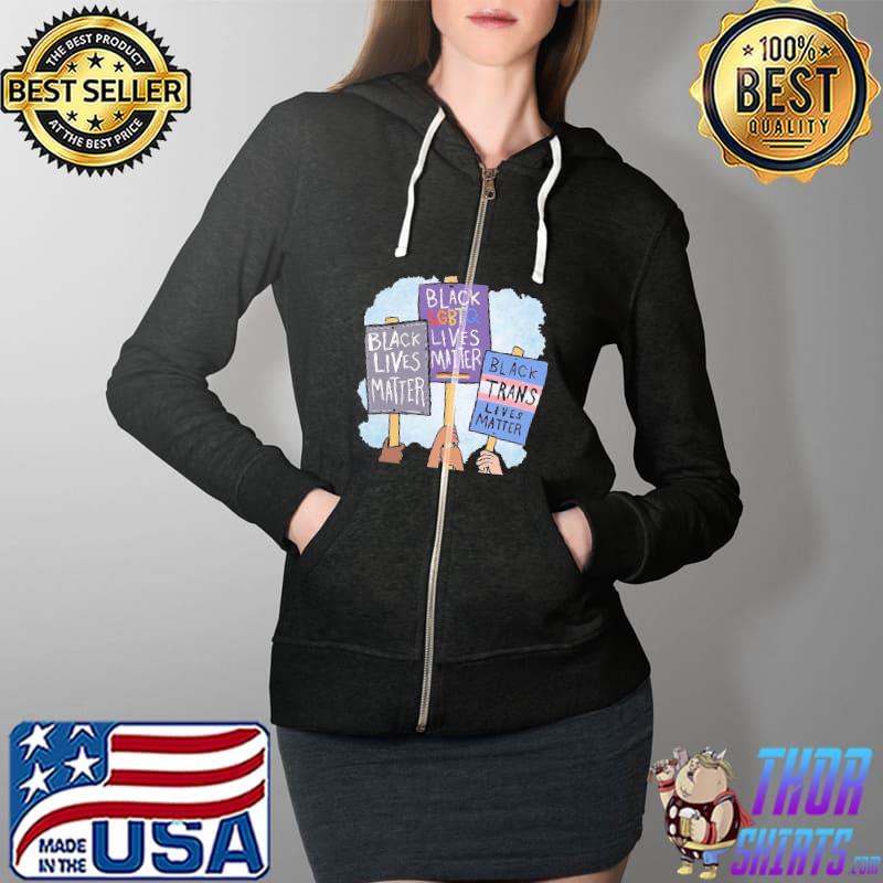 Black Lives Matter LGBTQ TRans Lives Matter Shirt Full Zip Hooded